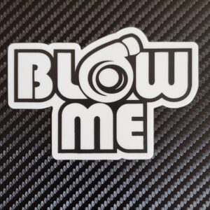 Blow Me Turbo Sticker